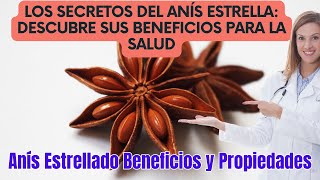 Los Secretos del Anís Estrella Descubre sus Beneficios para la Salud  Anís estrella Beneficios [upl. by Maier]