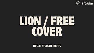 LION FREE COVER LIVE AT STUDENT NIGHTS [upl. by Gayl]