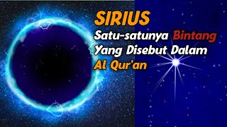 Disimak Sirius Ternyata Satusatunya Bintang yang Disebut dalam Al Quran [upl. by Adala]