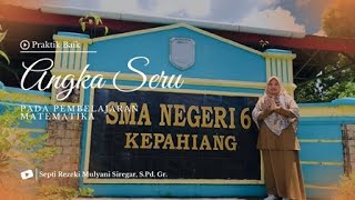 PRAKTIK BAIK quotquotANGKA SERUquotquot DI SMAN 6 KEPAHIANG SEPTI SIREGAR [upl. by Melamed]