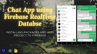 2 Installing Packages amp Add to Firebase  Chat App  Firebase Realtime Database  React Native [upl. by Ysnap]