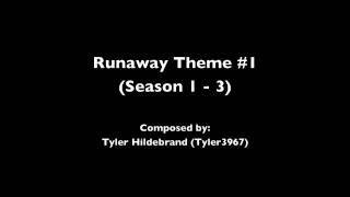 Runaway Theme 1 Season 1  3 [upl. by Polky]