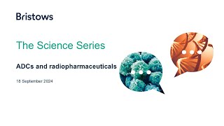 The Science Series ADCs and radiopharmaceuticals [upl. by Siegel]