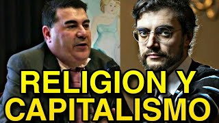 Miguel Anxo Bastos amp Ernesto Castro Religión y los valores del capitalismo 💲 [upl. by Strickman]