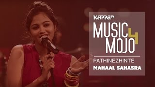 Pathinezhinte  Mohan Sitharas Mahaal Sahasraa  Music Mojo Season 4  KappaTV [upl. by Tollman]