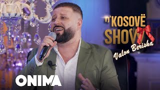 n’Kosove show  Valon Berisha  Smuj me fale tradhtine  LIVE [upl. by Aiem]