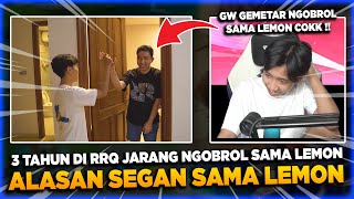 ALASAN CLAY GEMETAR KETEMU LEMON🤣 3 TAHUN DI GH RRQ JARANG NGOBROL SAMA LEMON [upl. by Eibreh]