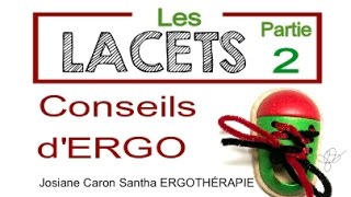 LES LACETS 3 idées pour apprendre à faire des boucles ergothérapie [upl. by Tirreg]