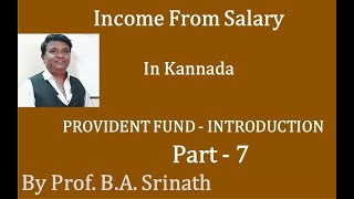 Income from Salary in Kannada  Introduction to PF By Srinath Sir [upl. by Hairej271]