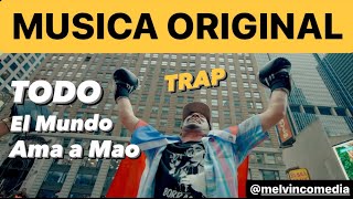 TRAP  BORRACHO MAO  Todo el Mundo Ama a Mao [upl. by Dranal547]