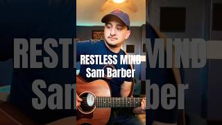 Restless Mind Sam Barber Lesson coming soon newmusic sambarber [upl. by Mcmaster]