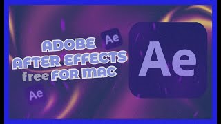 Adobe After Effects For MAC Full Free  After Effects For Mac Free Download amp Install  2024 Version [upl. by Crofton]