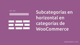 Subcategorías en formato horizontal en página de categorías de WooCommerce [upl. by Lidstone]