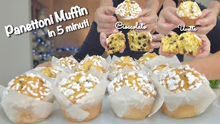 PANETTONI MUFFIN VELOCI IN 5 MINUTI con Cioccolato o Uvetta FACILI E VELOCI [upl. by Aket905]