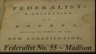 The Federalist No55 [upl. by Damali]