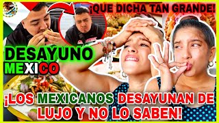 EXTRANJEROS🌎 se SIENTEN como REYES en MEXICO🇲🇽 al PROBAR el BANQUETE😳 de DESAYUNO MEXICANO🤤reaction [upl. by Tibbetts197]