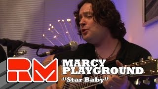 Marcy Playground  quotStar Babyquot RMTV Official Acoustic Sessions [upl. by Caryn907]