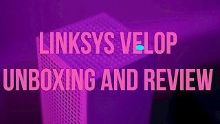 Linksys Velop Unboxing Speed test and Review [upl. by Zelikow]