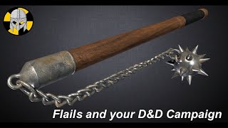 Flails and your Dungeons amp Dragons Campaign [upl. by Ennelram630]