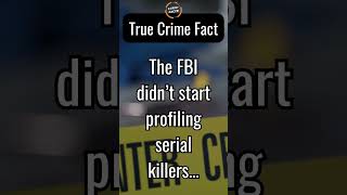 True Crime Fact FBI Started Profiling Serial Killers in the 1970s [upl. by Kciredes]