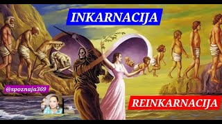 INKARNACIJA  REINKARNACIJA [upl. by Ziladnerb]