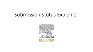 Elsevier Submission status explainer [upl. by Danila919]