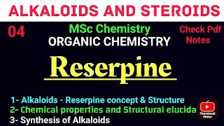 Reserpine  Structural elucidation amp Synthesis mscchemistrynotes alkaloids itschemistrytime [upl. by Lyndsey]