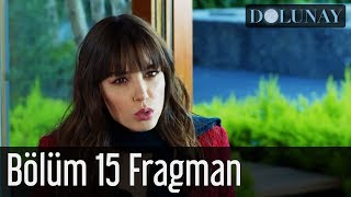 Dolunay 15 Bölüm Fragman [upl. by Oakleil]