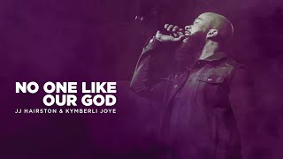 No One Like Our God Official Video  JJ Hairston [upl. by King]