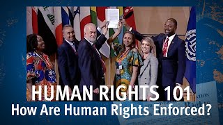 Human Rights 101  Episode 2 How Are Human Rights Enforced [upl. by Murdock]