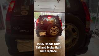 2005 Honda CRV brake light replacement shortsvideo shortsfeed diy easy shorts [upl. by Arerrac929]