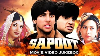 Sapoot Full Movie Songs  Anu Malik Kumar Sanu  Karisma K Akshay K Sunil Shetty Sonali B [upl. by Eiboj]