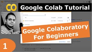 1 Google Colab Tutorial  Python  Jupyter Notebook  Google Colaboratory [upl. by Pietje654]