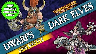 Dwarfs vs Dark Elves NEW ARCANE JOURNAL  Warhammer The Old World Live Battle Report [upl. by Iolenta]