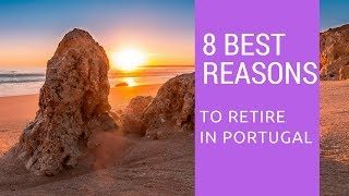 8 Best reasons to retire early to Portugal What a place [upl. by Hsirap]