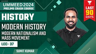 History Modern Nationalism And Mass Movement  UPSC Prelims 2024  Crash Course  Sumit Kumar [upl. by Arfihs]