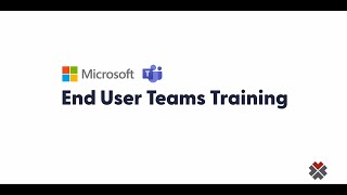 Microsoft Teams End User Training [upl. by Belding228]