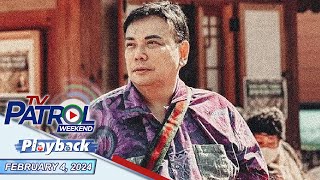 TV Patrol Weekend Playback  February 4 2024 [upl. by Narut]