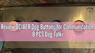 Review DCIAER Dog Buttons for Communication 8 PCS Dog Talking Button Set30 Seconds Recordable Pet [upl. by Yssirk]