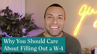 The W4 Tax Why You Should Care About Filling Out a W4 Form  Part 1 of 6 [upl. by Appilihp]