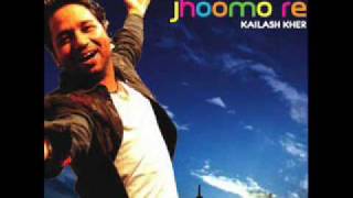 Jhoomo Re Kailash Kher  Lyrics [upl. by Yecniuq]