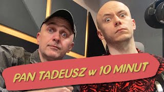 Pan Tadeusz w 10 minut Streszczenie [upl. by Ronym401]