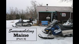 Snowmobiling Maine Part 2 [upl. by Alitta]