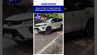 Nissan XTrail Vs Toyota Fortuner  Auto Live [upl. by Omero358]