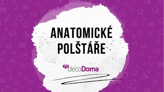 Anatomické polštáře recenze decoDoma recenze [upl. by Damha]