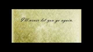 Ill Never Let You Go lyrics  Gates Of Ivory Acoustic [upl. by Bo857]