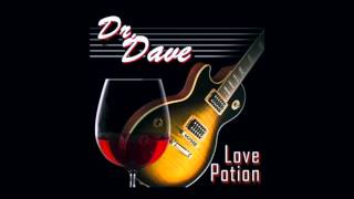 Dr Dave  Love Potion [upl. by Skier]