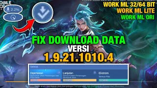 Fix Download Data ML Terbaru versi 192110104 Terbaru  Atasi Download Data ML Lite Terbaru [upl. by Lowney]