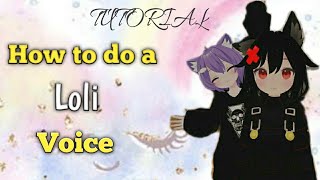 How to sound like a Loli  voice tutorial [upl. by Adieno]