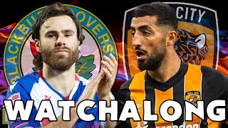 Blackburn Rovers vs Hull City  LIVE Watchalong [upl. by Azal]